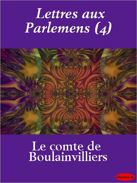 Lettres aux Parlemens (4)