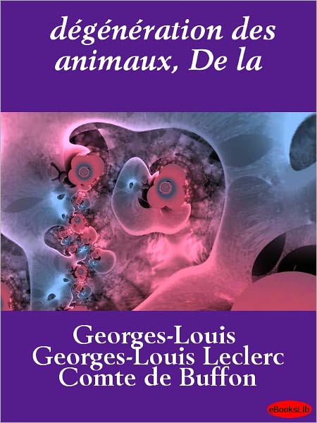 dégénération des animaux, De la