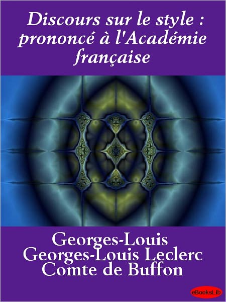 Discours sur le style : prononcé à l'Académie française