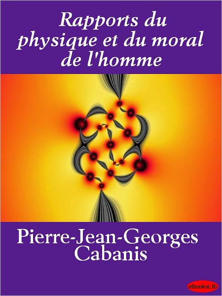 Rapports du physique et du moral de l'homme