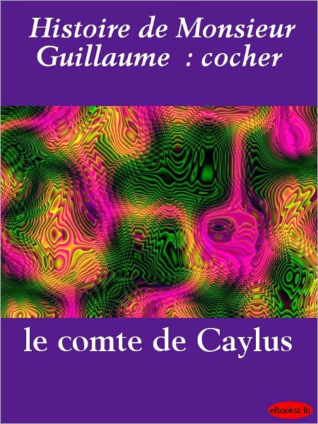Histoire de Monsieur Guillaume : cocher