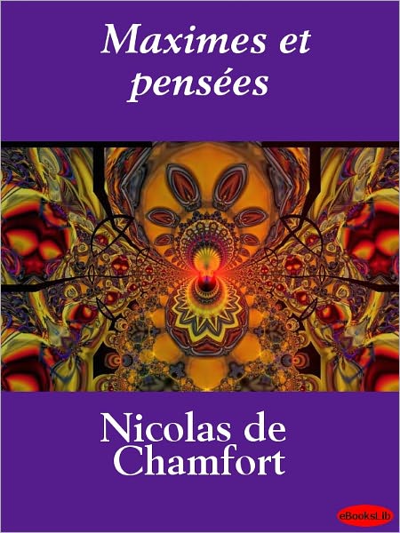 Maximes et pensées