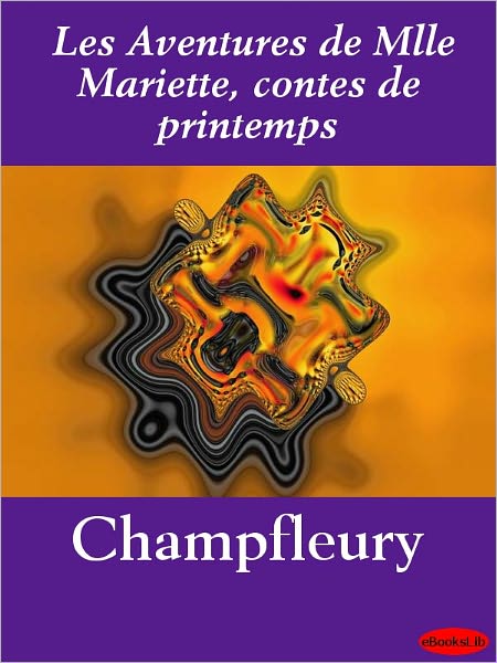 Les Aventures de Mlle Mariette, contes de printemps