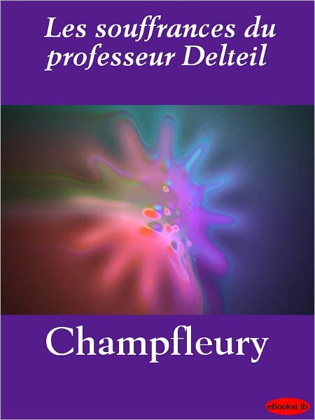 Les souffrances du professeur Delteil