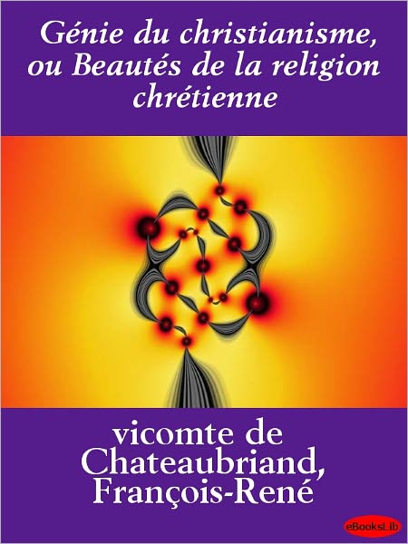 Génie du christianisme, ou Beautés de la religion chrétienne