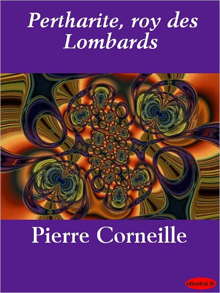 Pertharite, roy des Lombards