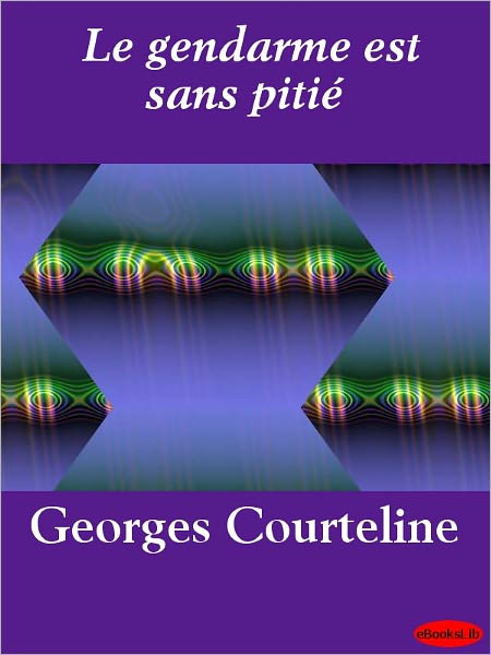Le gendarme est sans pitié