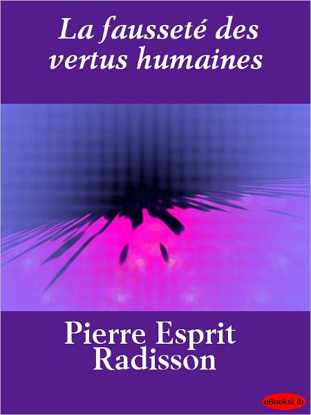 La fausseté des vertus humaines