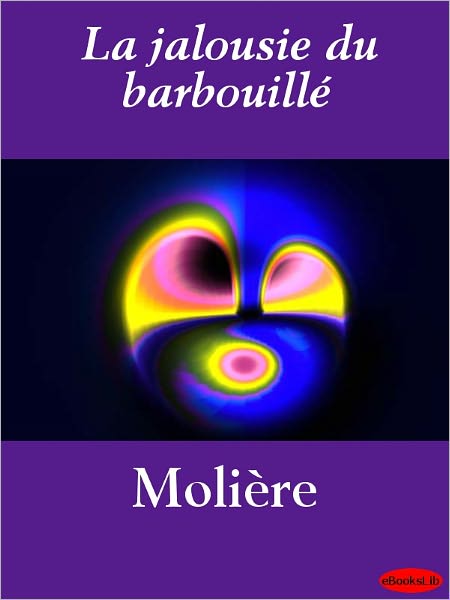 La jalousie du barbouillé