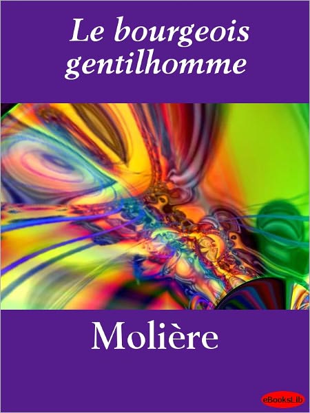 Le bourgeois gentilhomme