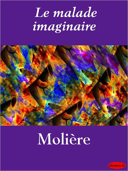 Le malade imaginaire