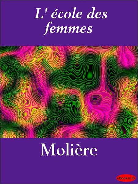 L' école des femmes