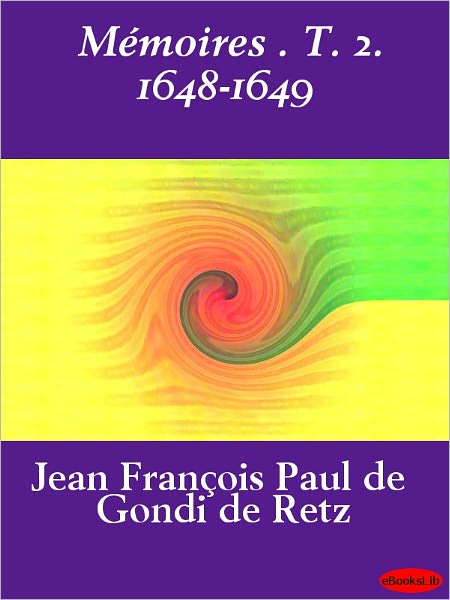 Mémoires . T. 2. 1648-1649