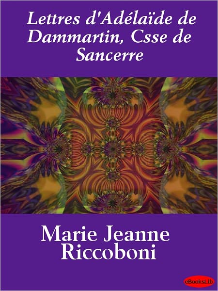 Lettres d'Adélaïde de Dammartin, Csse de Sancerre