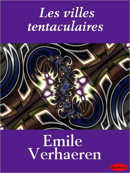 Les villes tentaculaires
