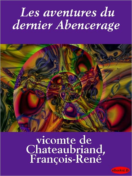 Les aventures du dernier Abencerage
