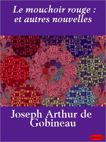 Le mouchoir rouge : et autres nouvelles