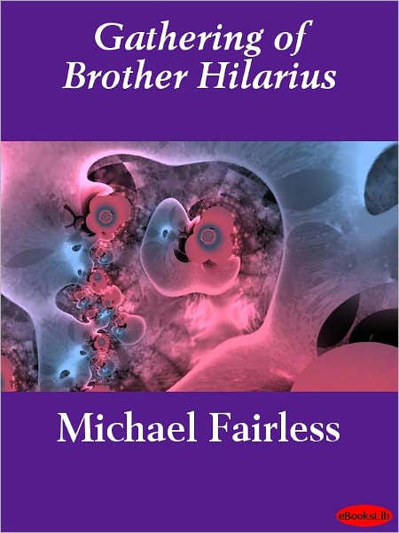 Gathering of Brother Hilarius