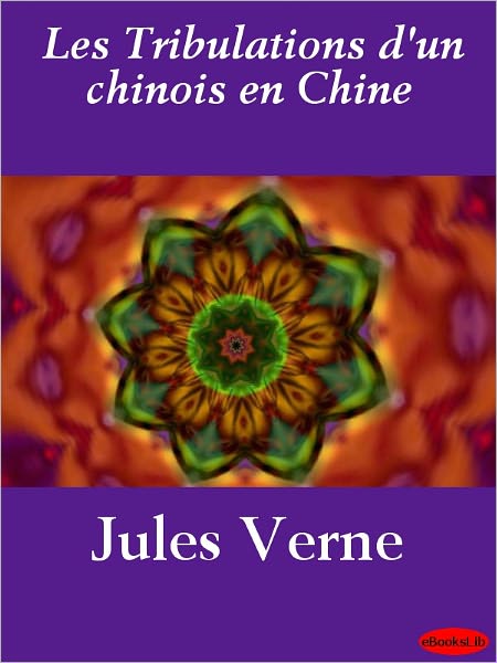 Les Tribulations d'un chinois en Chine