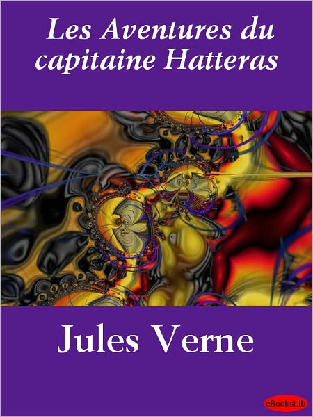 Les Aventures du capitaine Hatteras