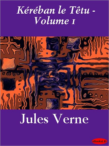 Kéréban le Têtu - Volume 1