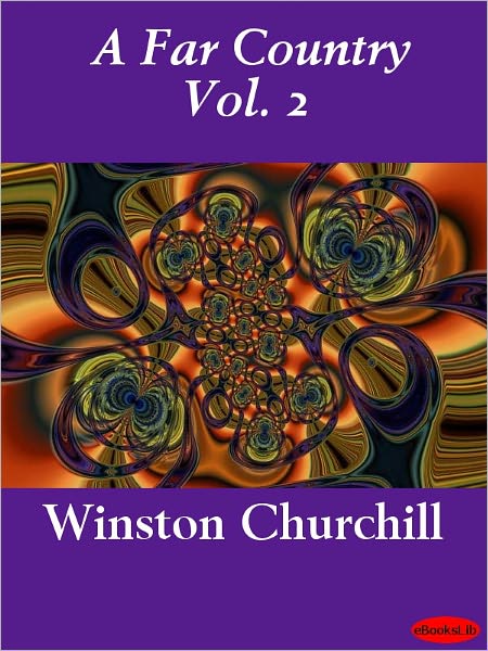 A Far Country, Volume 2