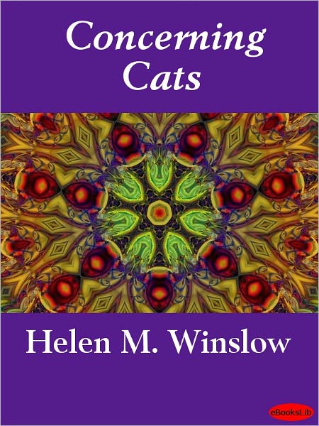 Concerning Cats: My Own and Some Others