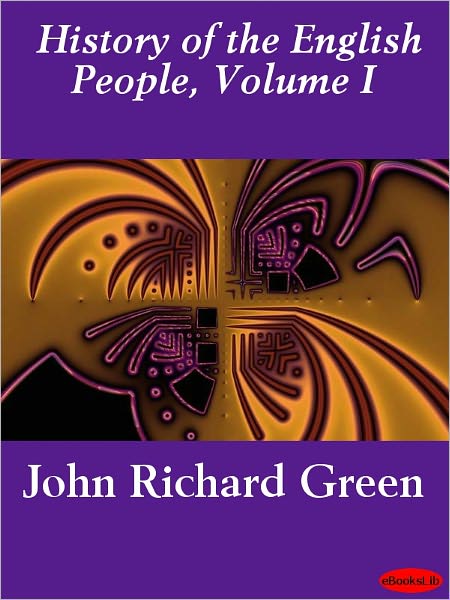 History of the English People, Volume I