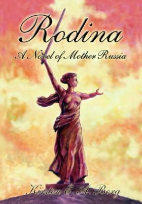Rodina: A Novel of Mother Russia
