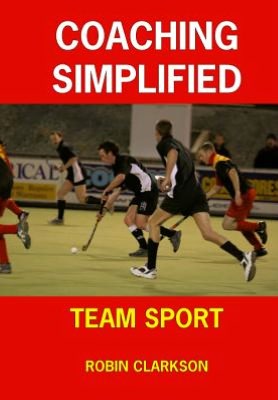 Coaching Simplified: Team Sport
