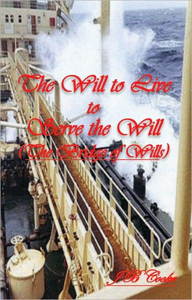 The Will to Live to Serve the Will: The Bridge of Wills