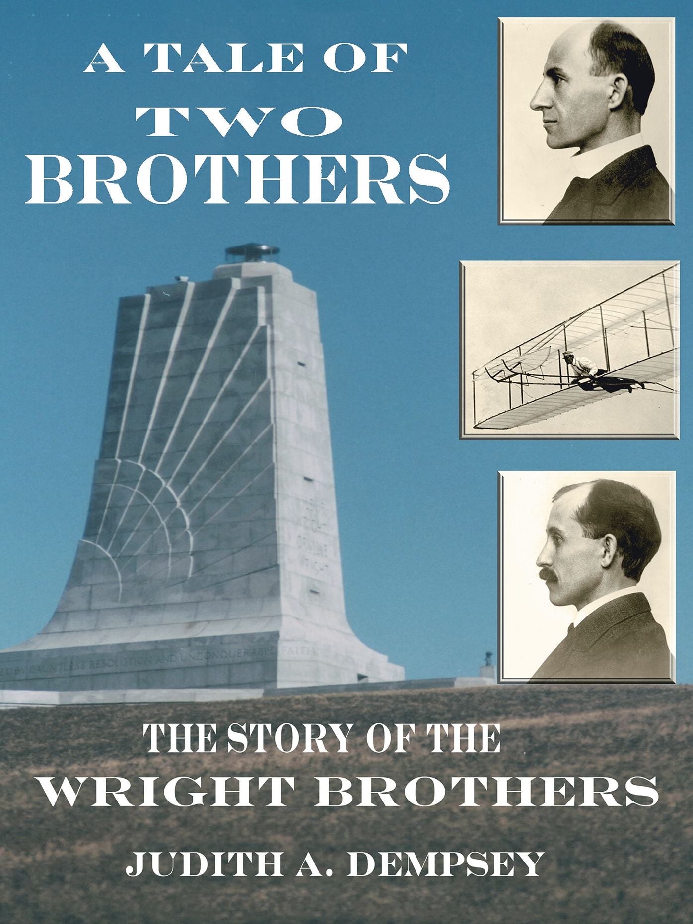 A Tale of Two Brothers: The Story of the Wright Brothers