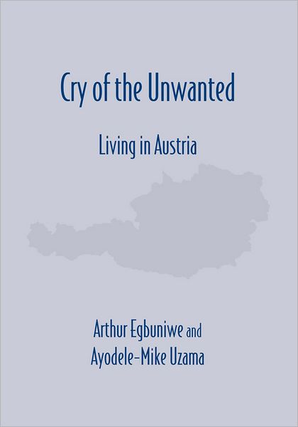 Cry of the Unwanted "Living in Austria"