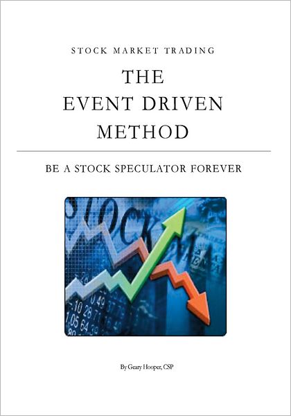 Stock Market Trading: The Event Driven Method