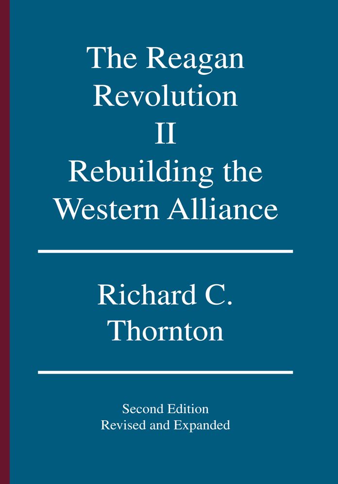 The Reagan Revolution, II: Rebuilding the Western Alliance
