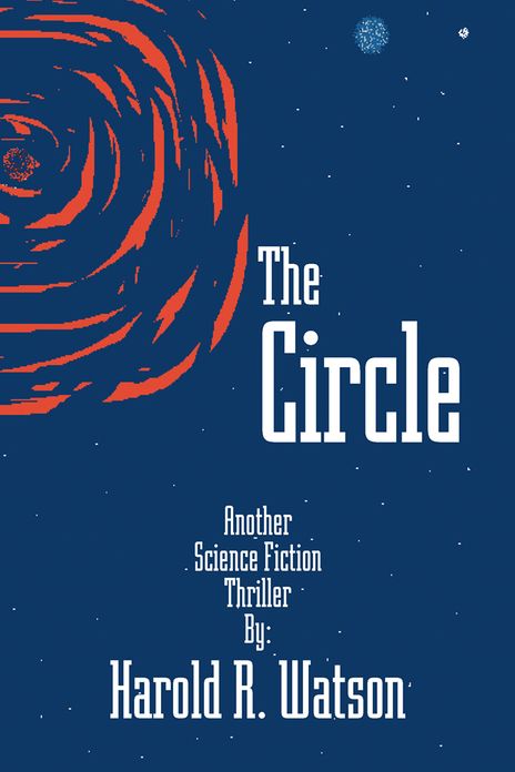 The Circle: A Science Fiction Thriller
