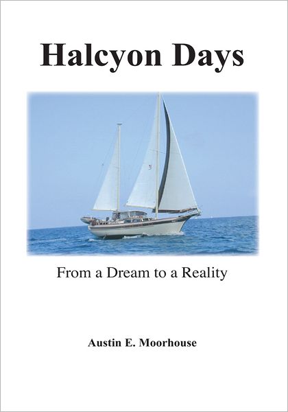Halcyon Days: From a Dream to Reality