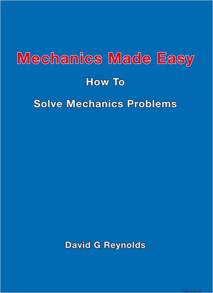 Mechanics Made Easy: How to Solve Mechanics Problems