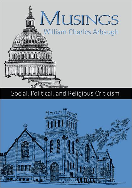 Musings: Social, Political and Religious Criticism