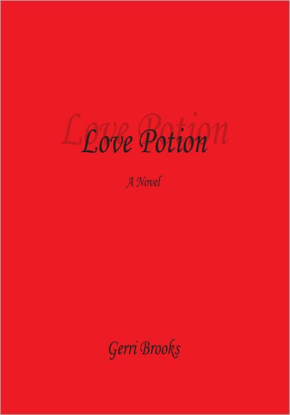 Love Potion: A Novel