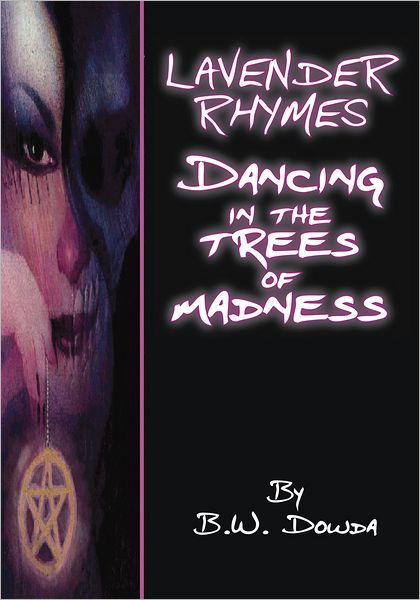 Lavender Rhymes: Dancing in the Trees of Madness