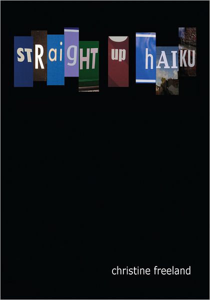 Straight Up Haiku
