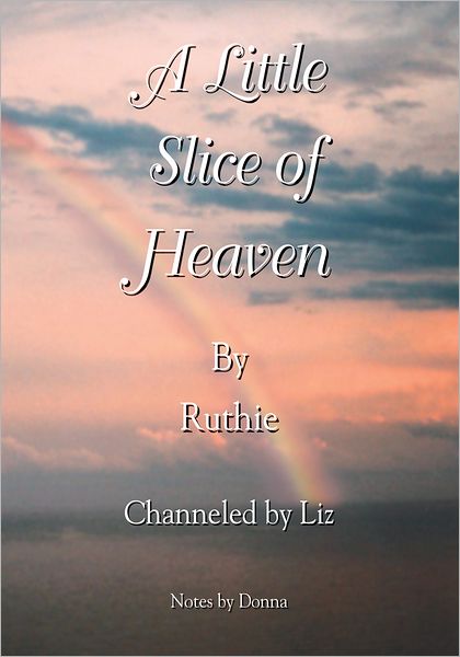 A Little Slice of Heaven