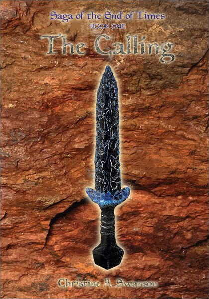 The Calling: Saga of the End of Times, Book One