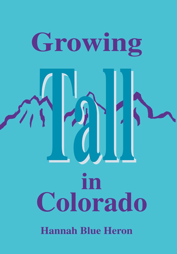 Growing Tall In Colorado
