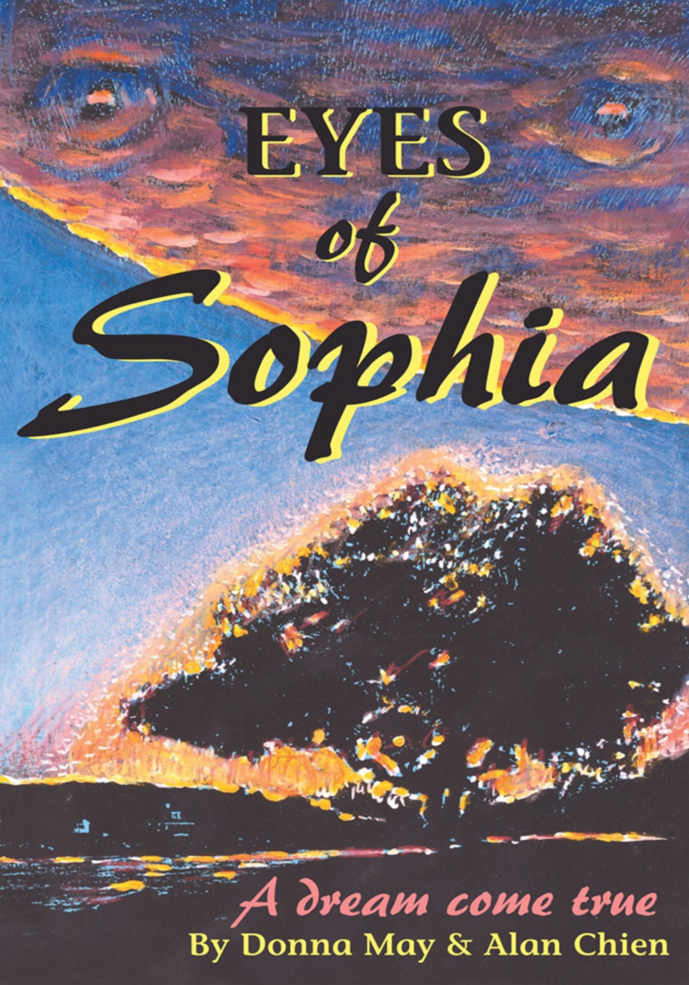 Eyes of Sophia: A Dream Come True