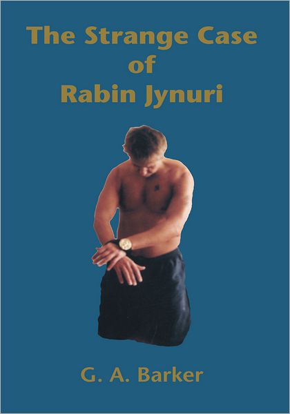 The Strange Case of Rabin Jynuri