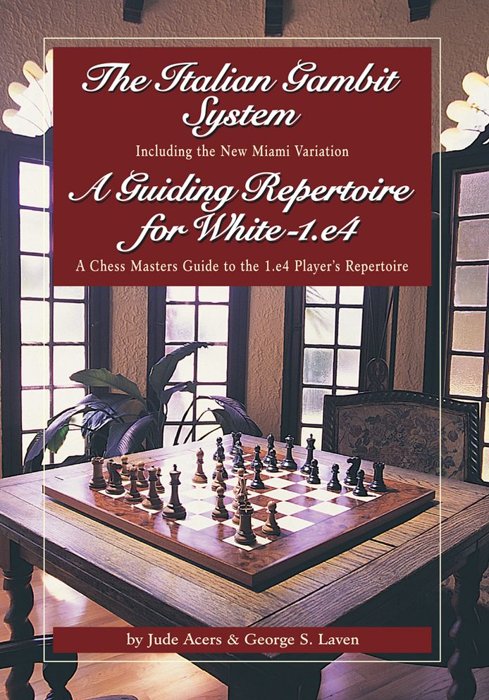 The Italian Gambit (and) A Guiding Repertoire For White - E4! (PagePerfect NOOK Book)