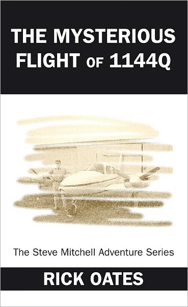The Mysterious Flight of 1144Q: The Steve Mitchell Adventure Series