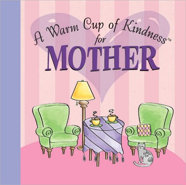 A Warm Cup of Kindness for Mother